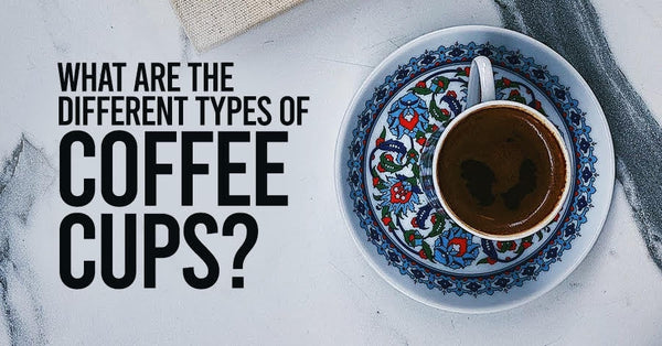 What Are The Different Types Of Coffee Cups?-Alternative Brewing