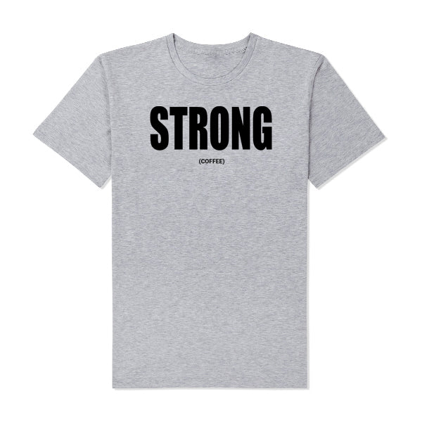 Strong Coffee T-Shirt grey