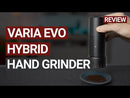 Varia EVO Hybrid Coffee Grinder