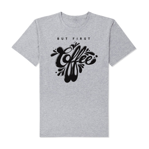 But First Coffee T-Shirt Grey